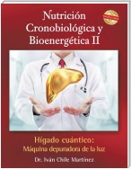 Nutrición Cronobiológica Y Bioenergética Ii (Edición a Color)