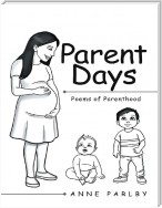 Parent Days: Poems of Parenthood
