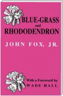 Blue-grass and Rhododendron