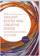 Violent States and Creative States (2 Volume Set)