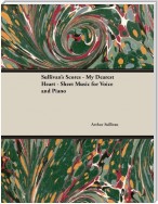 Sullivan's Scores - My Dearest Heart - Sheet Music for Voice and Piano