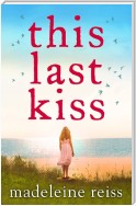 This Last Kiss