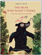 The Bear Who Wasn't There