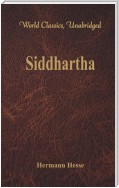 Siddhartha  (World Classics, Unabridged)