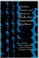 Gender, Genre, and Power in South Asian Expressive Traditions