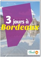 3 jours à Bordeaux