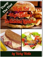 High Fat High Calorie Delicious Lunches