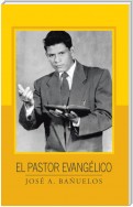 El Pastor Evangélico