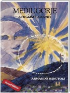 Medjugorje, A Pilgrim's Journey