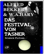 Das Festival von Tasner (Science Fiction Abenteuer)