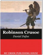 The Life and Adventures of Robinson Crusoe