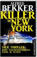 Killer in New York - Die Fälle des Jesse Trevellian: Vier Thriller - 1000 Taschenbuchseiten Crime & Action