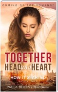 Together Head and Heart - How it Started (Book 1) Coming of Age Romance