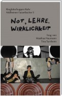 Not, Lehre, Wirklichkeit