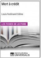 Mort à crédit de Louis-Ferdinand Céline (Les Fiches de Lecture d'Universalis)