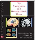 The Frontal Lobes and Neuropsychiatric Illness