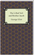 The Lifted Veil and Brother Jacob