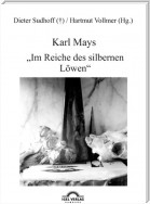 Karl Mays "Im Reiche des silbernen Löwen"