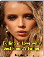 Falling In Love With Best Friendâs Father