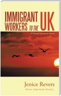 Immigrant Workers to the Uk