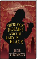 Sherlock Holmes and the Lady in Black