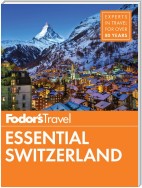 Fodor's Essential Switzerland