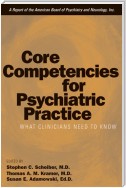 Core Competencies for Psychiatric Practice