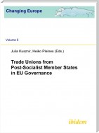 Trade Unions from Post-Socialist Member States in EU Governance