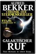 Galaktischer Ruf (Chronik der Sternenkrieger 33-36 - Sammelband 9)