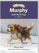 Murphy, Gold Rush Dog