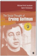 The Social Thought of Erving Goffman