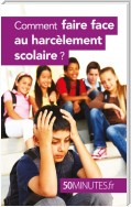 Comment faire face au harcèlement scolaire ?