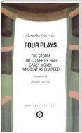 Four Plays: Too Clever by Half / Crazy Money / Innocent as Charged / the Storm