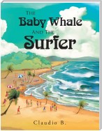The Baby Whale and the Surfer