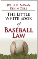 The Little Book of Baseball Law