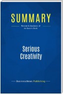 Summary: Serious Creativity