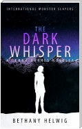 The Dark Whisper