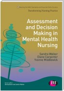 Assessment and Decision Making in Mental Health Nursing