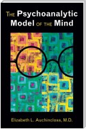 The Psychoanalytic Model of the Mind