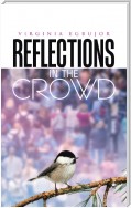 Reflections in the Crowd