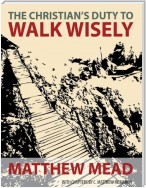 The Christian's Duty to Walk Wisely