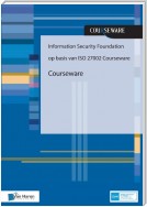 Information Security Foundation op basis van ISO 27001 Courseware
