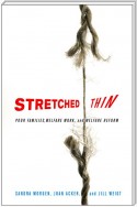 Stretched Thin