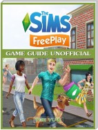 The Sims FreePlay Game Guide Unofficial