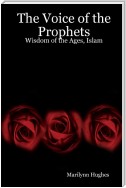 The Voice of the Prophets: Wisdom of the Ages, Islam