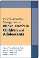 Clinical Manual for Management of Bipolar Disorder in Children and Adolescents