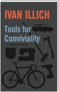 Tools for Conviviality