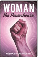 Woman the Powerhouse
