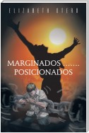 Marginados…Posicionados