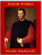 Major  Works by Niccolò Machiavelli